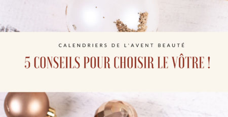 comment-choisir-son-calendrier-de-lavent-beaute