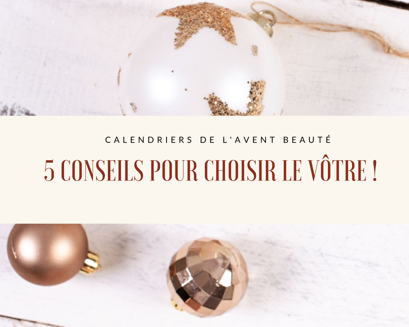 comment-choisir-son-calendrier-de-lavent-beaute